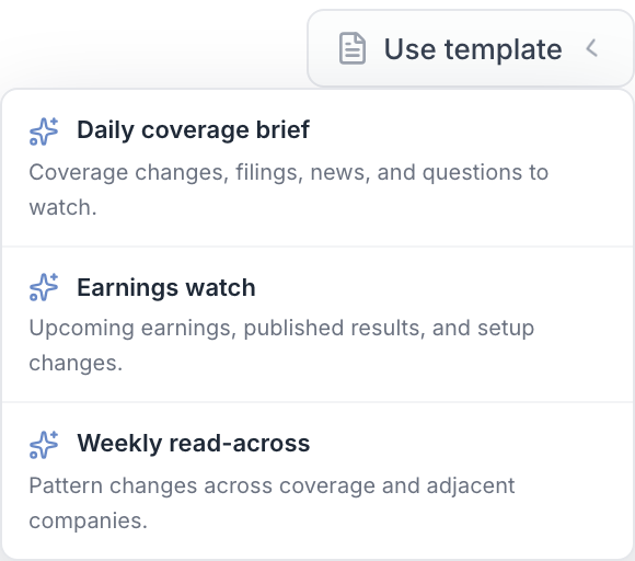 Routine templates: Daily coverage brief, Earnings watch and Weekly read-across